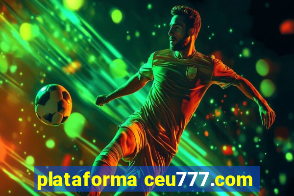 plataforma ceu777.com